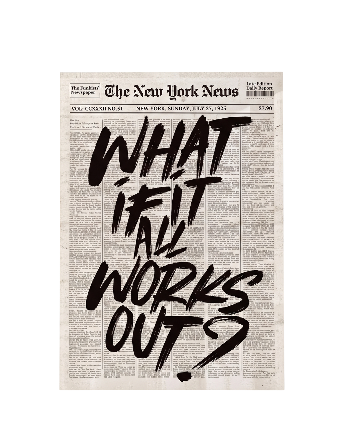 What If It All Works Out Newspaper Print