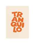 Tranquilo Print