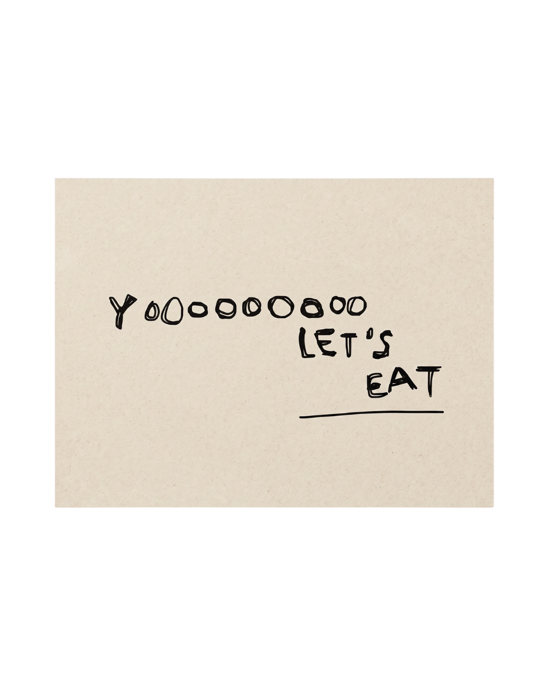 Yoooooooo Lets Eat Print